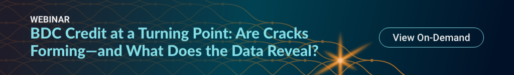 Webinar: BDC Credit at a Turning Point: Are Cracks Forming—and What Does the Data Reveal?